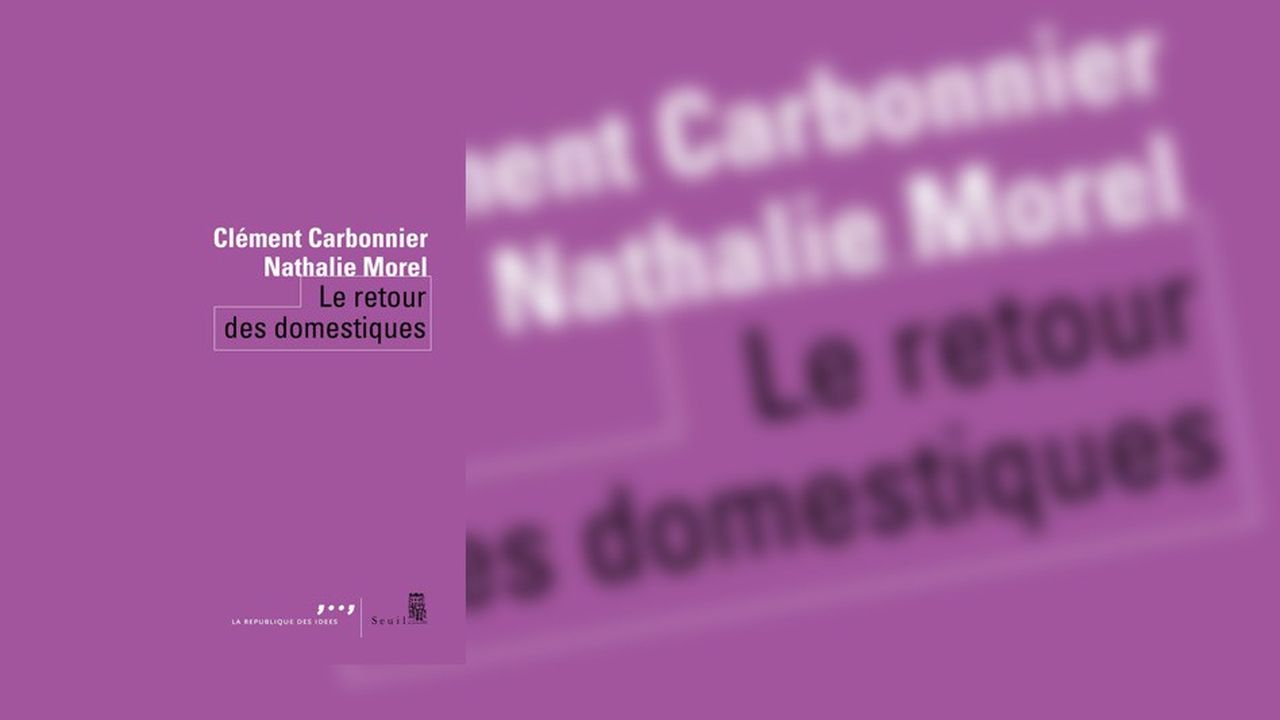 Le Retour des domestiques. Par Clément Carbonnier et Nathalie Morel. Editions Seuil/La République des Idées. 106 pages, 11,80 euros.