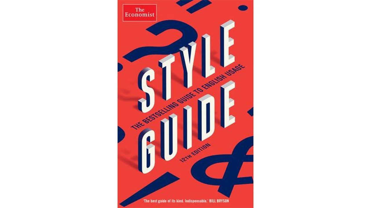 « The Economist Style Guide 2018 » 278 pages, 9,99 £