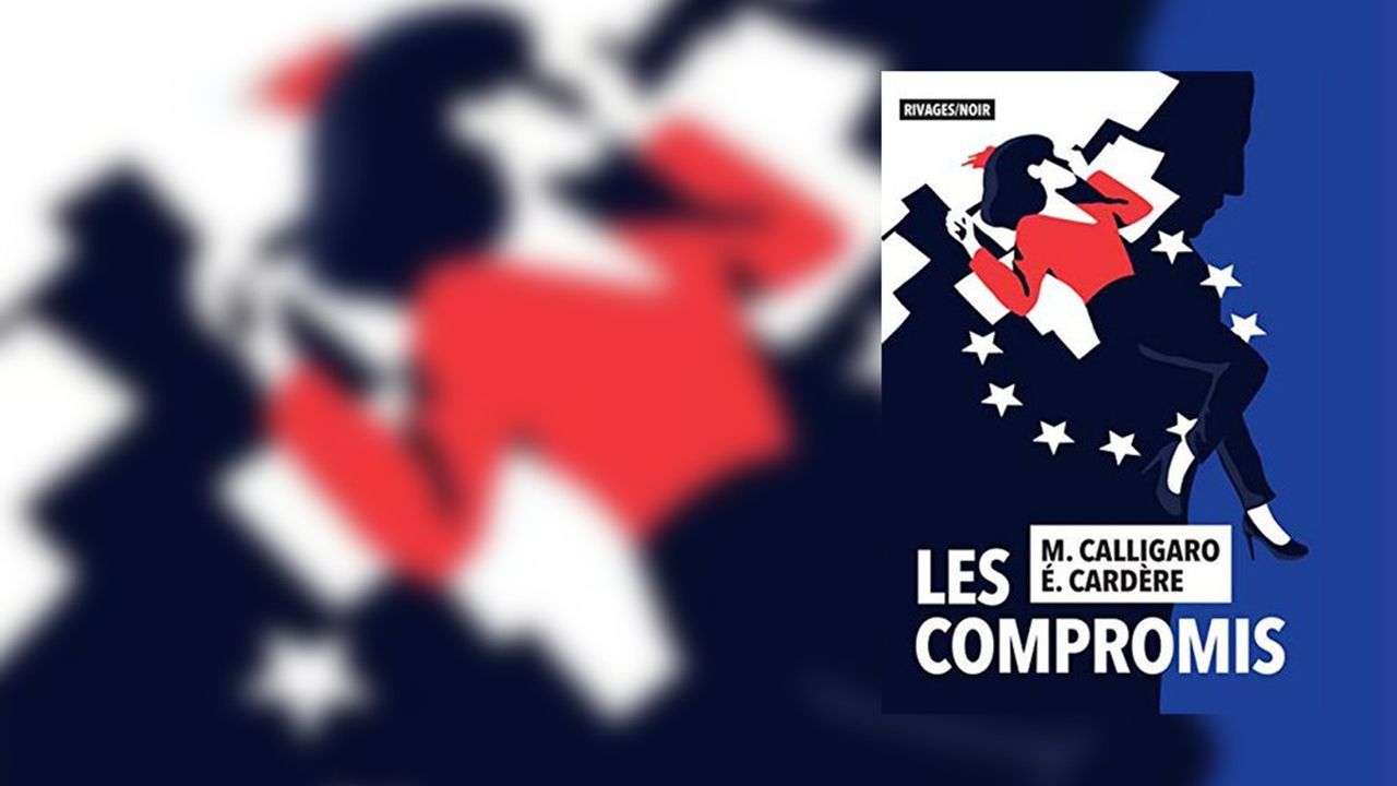 « Les Compromis », de Maxime Calligaro et Eric Cardère, éditions Rivages, 200 pages, 19,80 euros