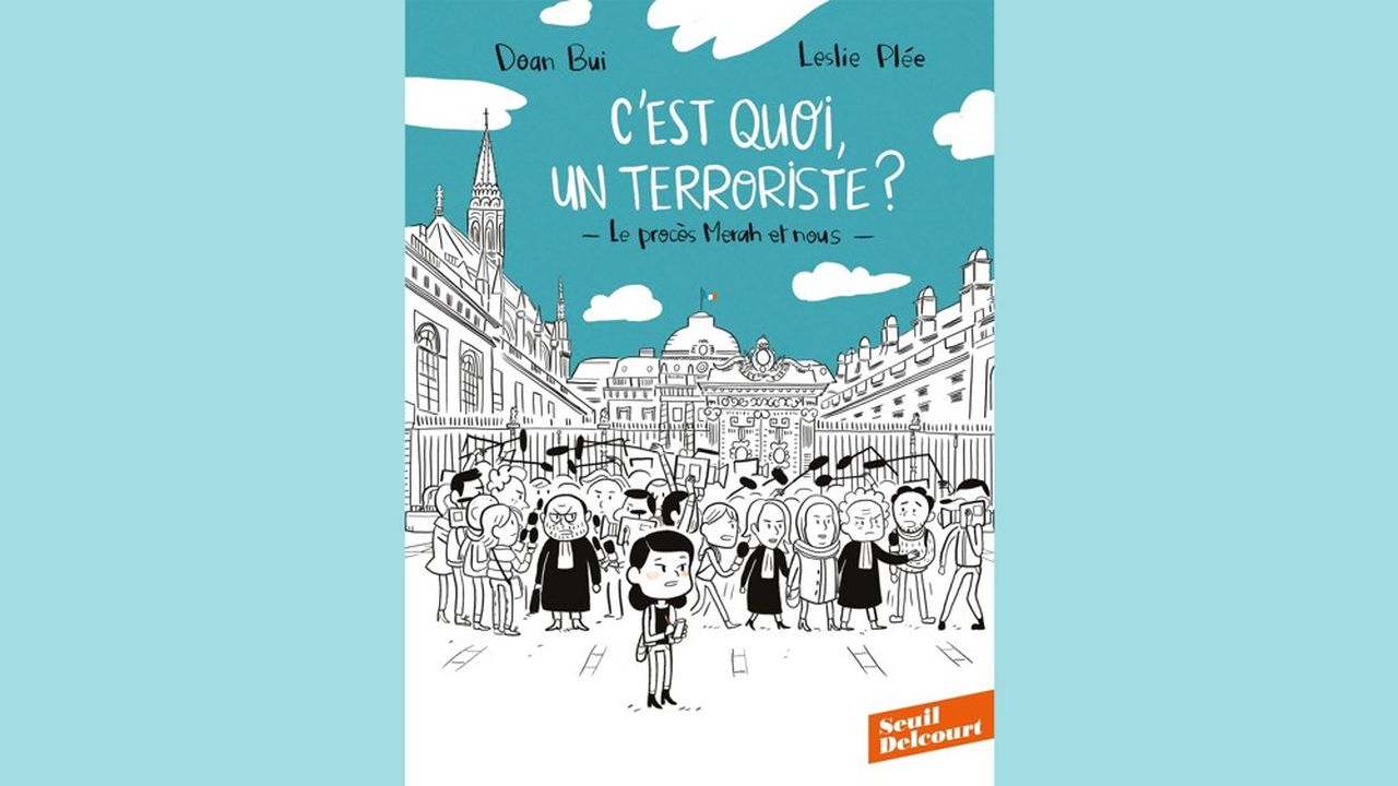 « C'est quoi un terroriste ? Le procès Merah et nous », par Dona Bui et Leslie Plée, Seuil/Delcourt, 18,95 euros