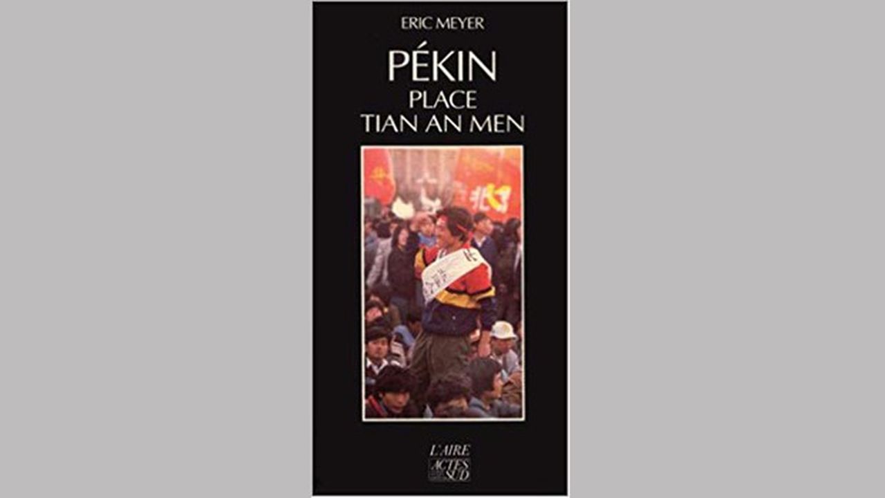 « Pékin, place Tian An Men », Eric Meyer, Actes Sud, 330 pages, 8,90 euros