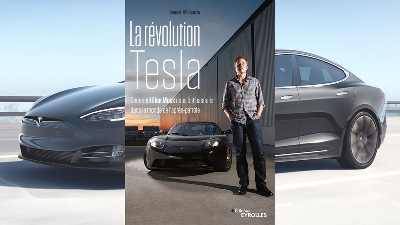 « La Révolution Tesla », par Hamish McKenzie. Editions Eyrolles, 250 pages, 25 euros.