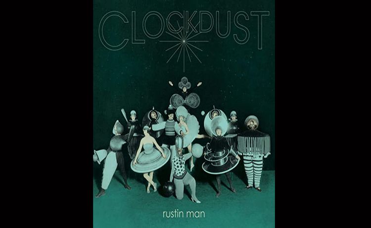 Clockdust, de Rustin Man