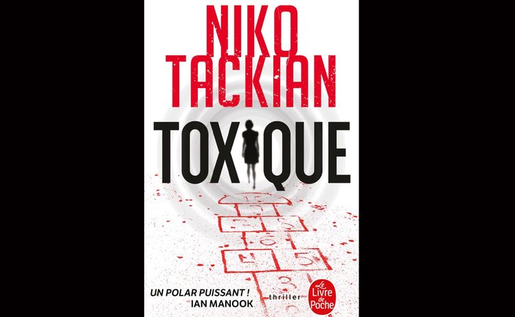 Toxique, de Nicolas Tackian