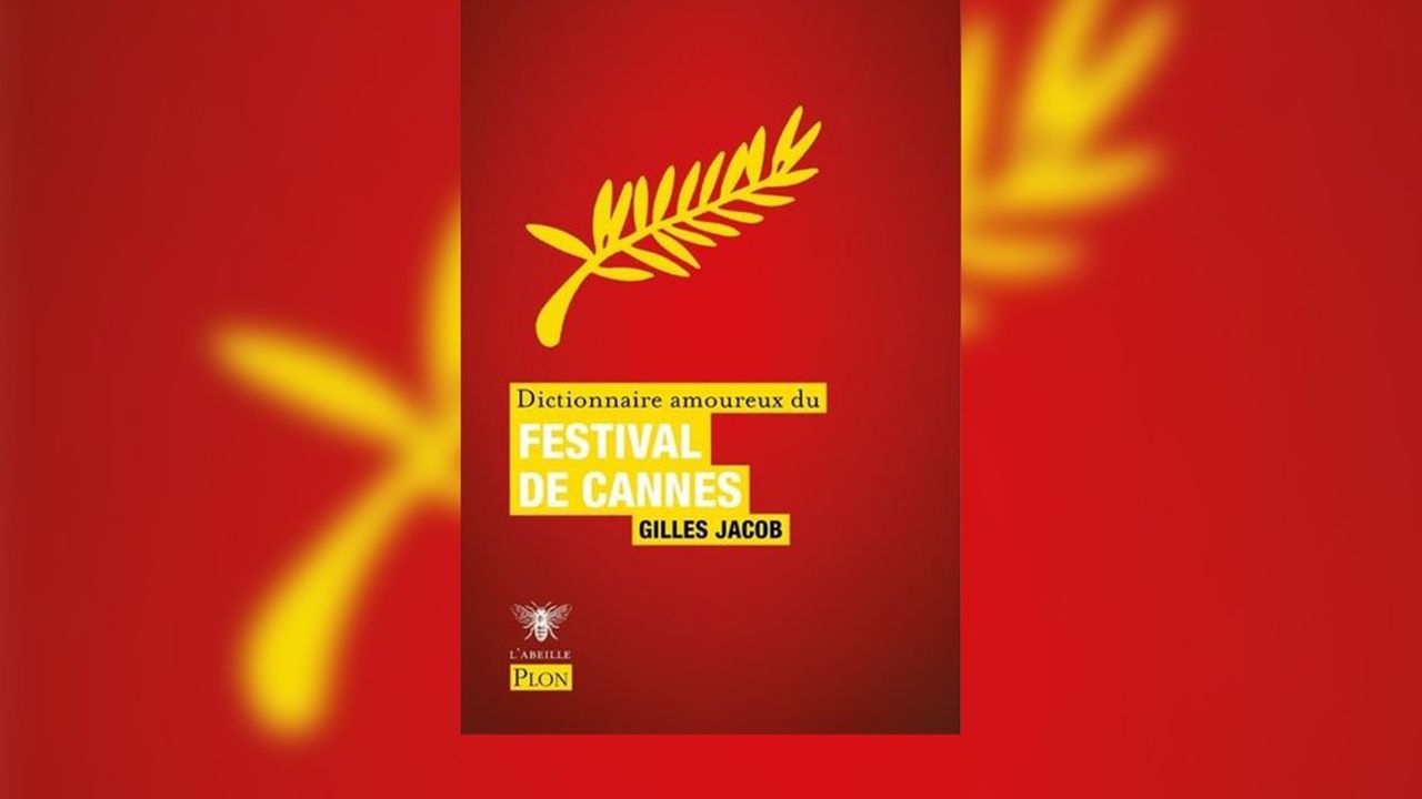 « Dictionnaire amoureux du Festival de Cannes », Gilles Jacob. Plon. 850 pages, 13 euros.