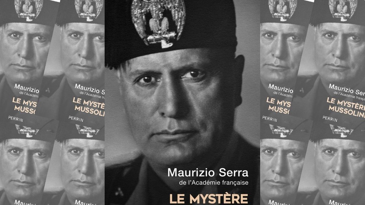 « Le mystère Mussolini », de Maurizio Serra, aux éditions Perrin, 460 pages, 25 euros.
