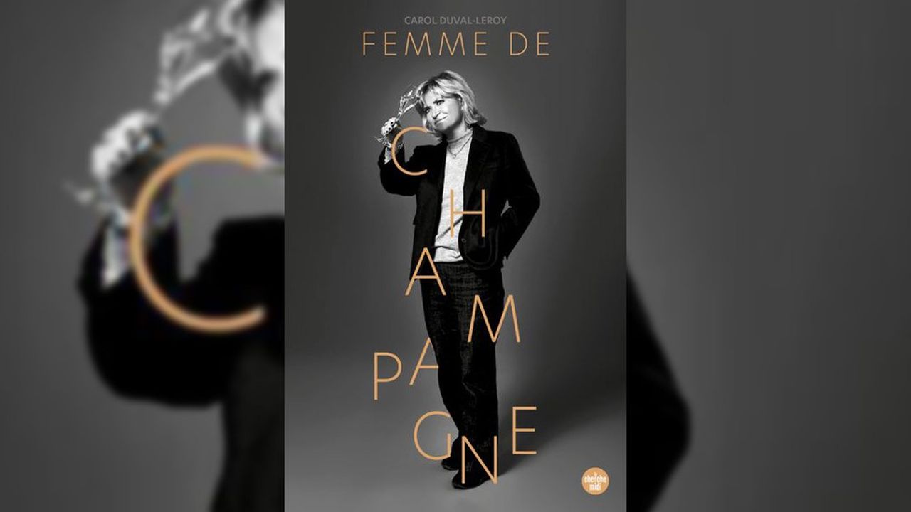 « Femme de champagne », de Carol Duval-Leroy, Le Cherche Midi, 128 pages, 16,50 euros.