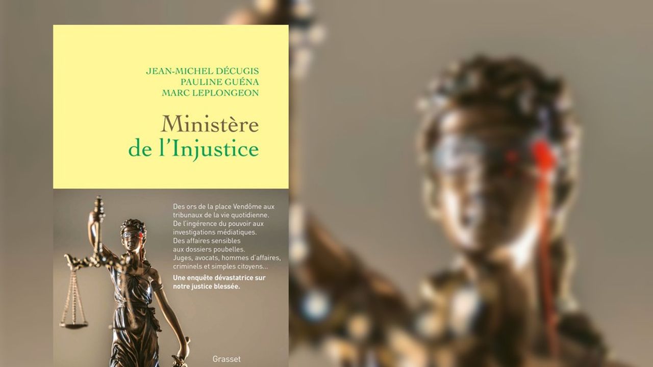 « Ministère de l'Injustice », par Jean-Michel Décugis, Pauline Guéna et Marc Leplongeon.