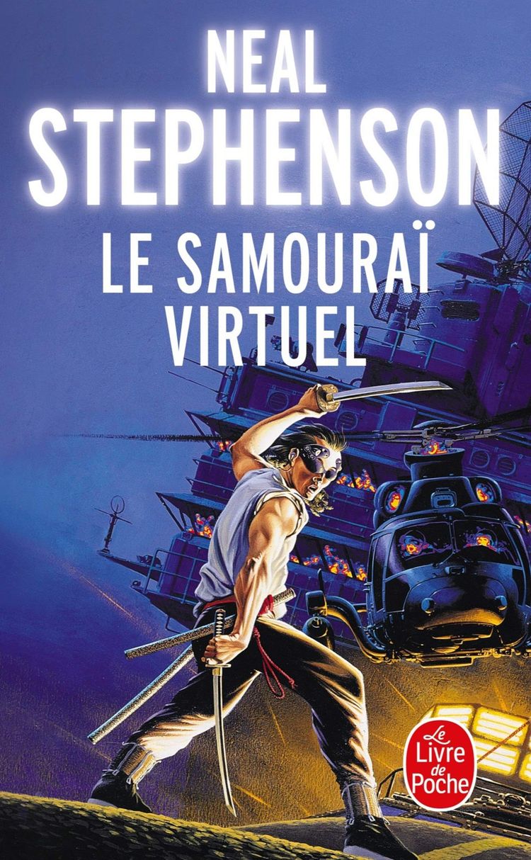 « Le Samouraï virtuel », Le Livre de Poche, 2017, traduction de Guy Abadia