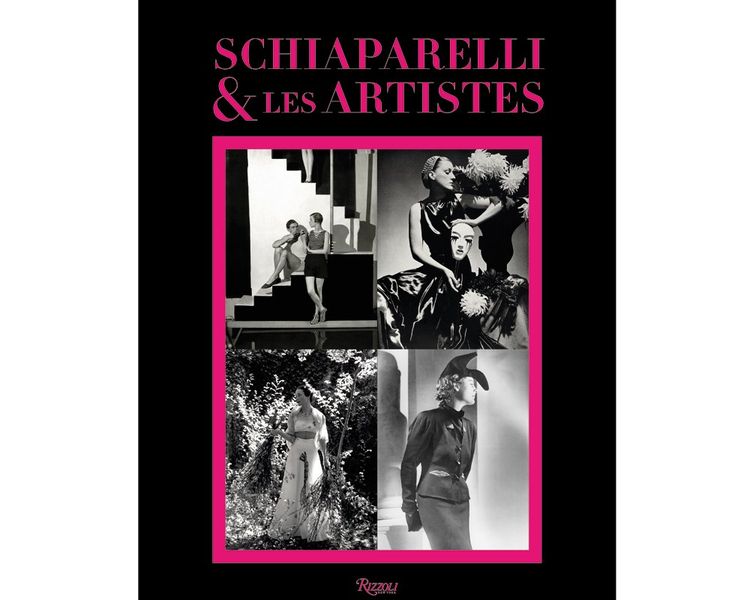 Schiaparelli et les artistes , Rizzoli NY