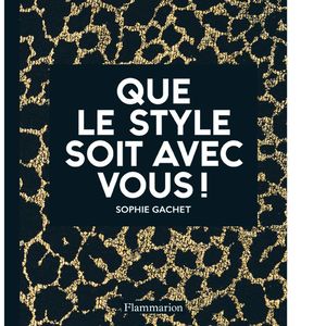 La couverture du livre «Que le style soit avec vous  !»