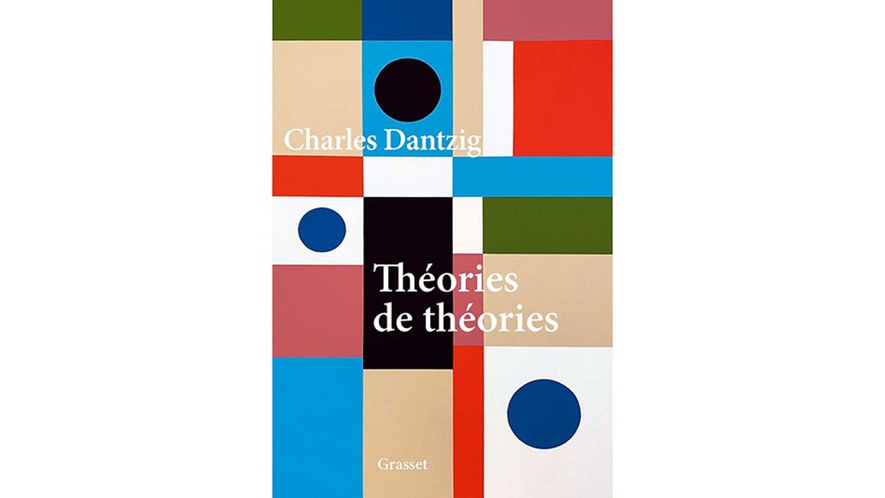 «Théories de théories», de Charles Dantzig (2021).