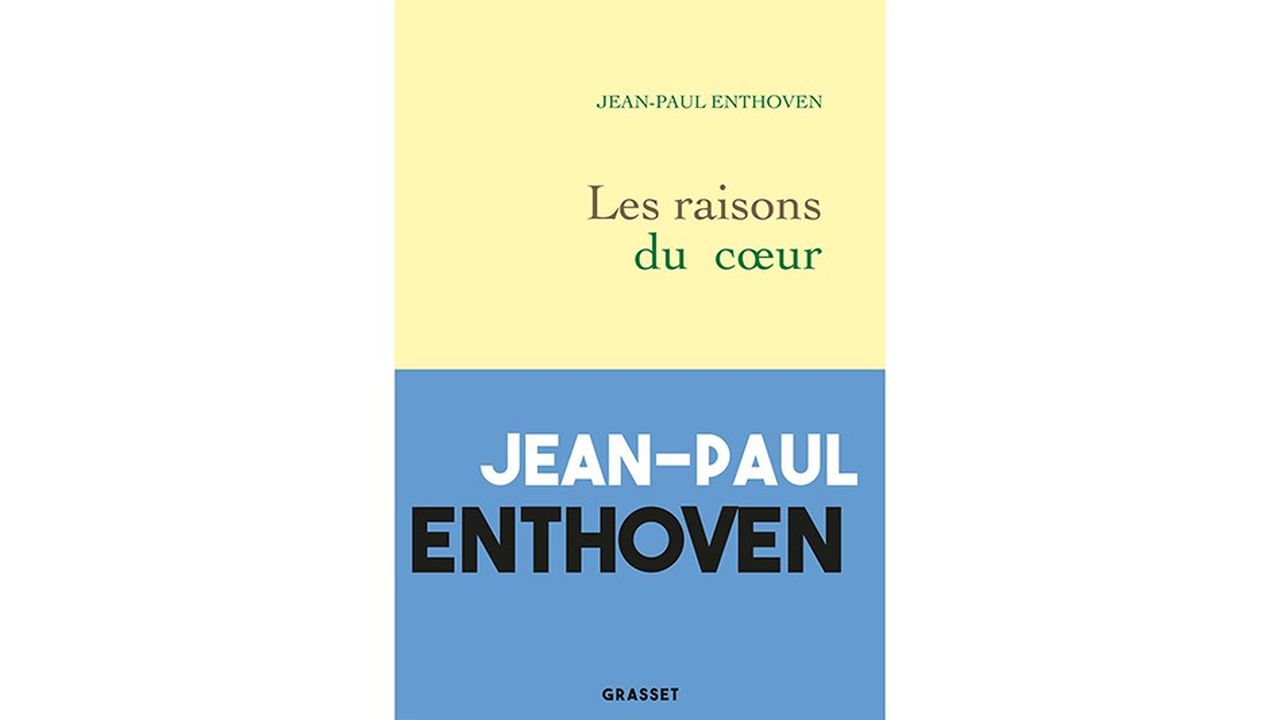 «Les Raisons du coeur», de Jean-Paul Enthoven (éd. Grasset, 201 pages).