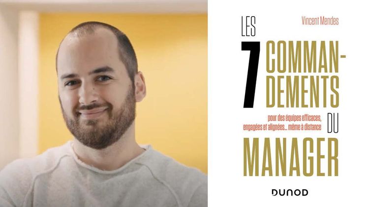 Vincent Mendes est l'auteur de « Les 7 commandements du manager pour des équipes efficaces, engagées et alignées… même à distance », paru aux éditions Dunod.