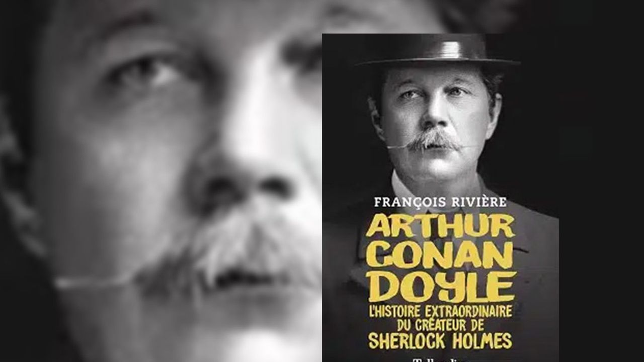  Arthur Conan Doyle. L'histoire extraordinaire du créateur de Sherlock Holmes , de François Rivière.