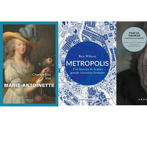 Une nouvelle biographie de Marie-Antoinette, les villes d'hier et d'aujourd'hui, les souvenirs du cinéaste Pascal Thomas… la sélection des essais qui viennent de paraître.