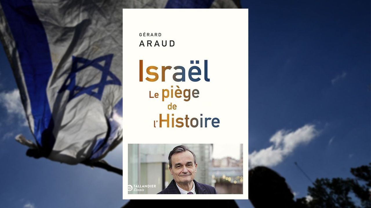 « Israël. Le piège de l'Histoire », de Gérard Araud. Tallandier Essais